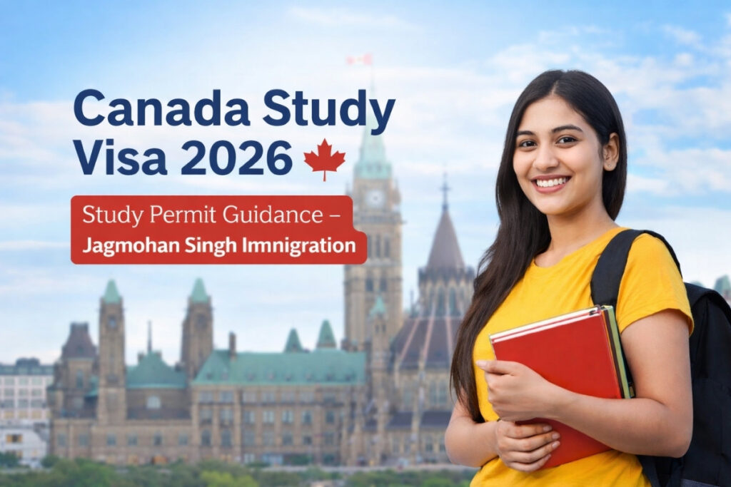 alt="Canada Study Visa 2026 Study Permit Guidance by Jagmohan Singh Immigration"